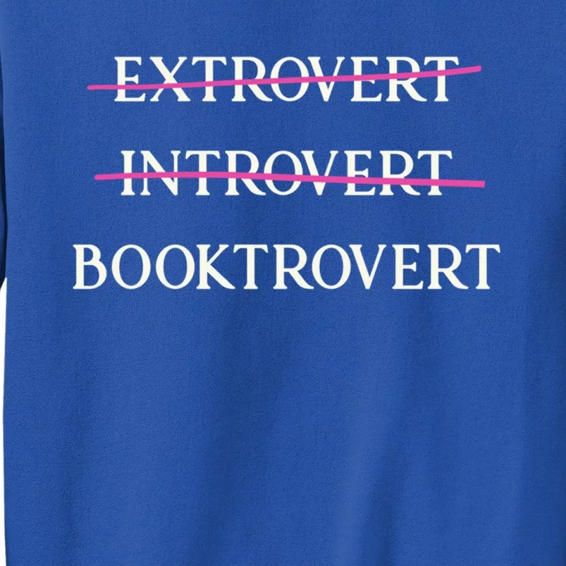 Booktrovert Funny Book Lover Reading Enthusiast Great Gift Sweatshirt