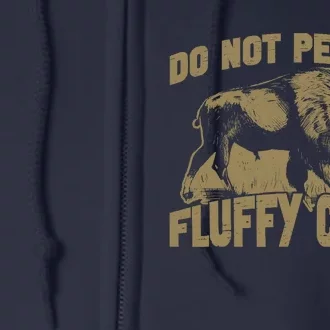 Bison Funny Buffalo Do Not Pet The Fluffy Cows Full Zip Hoodie