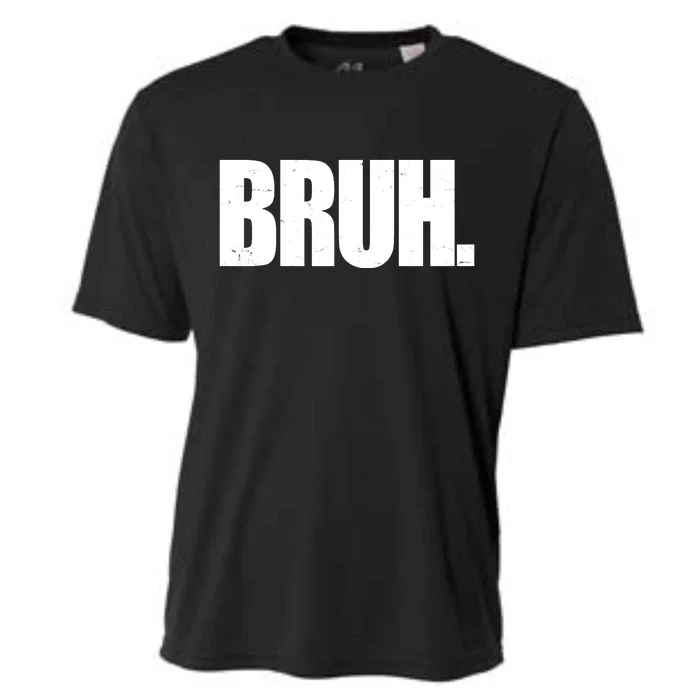 Bruh Funny Bro Saying Surfer Skaters Greeting Cooling Performance Crew T-Shirt