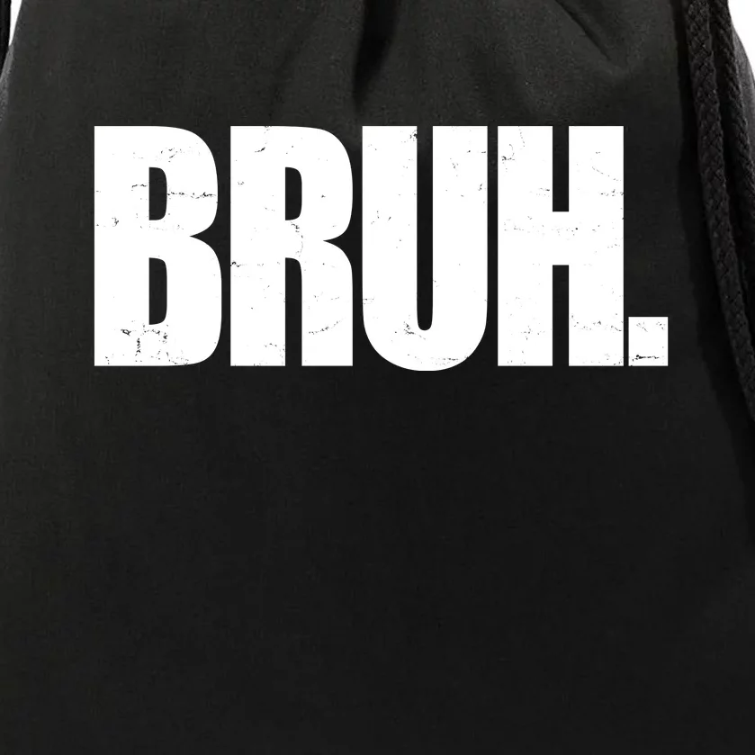 Bruh Funny Bro Saying Surfer Skaters Greeting Drawstring Bag