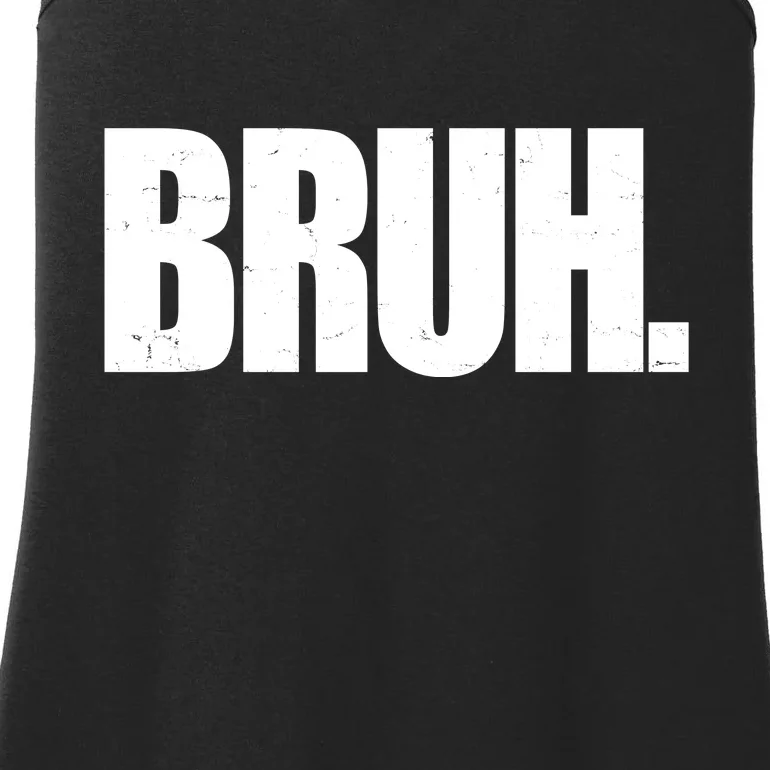 Bruh Funny Bro Saying Surfer Skaters Greeting Ladies Essential Tank