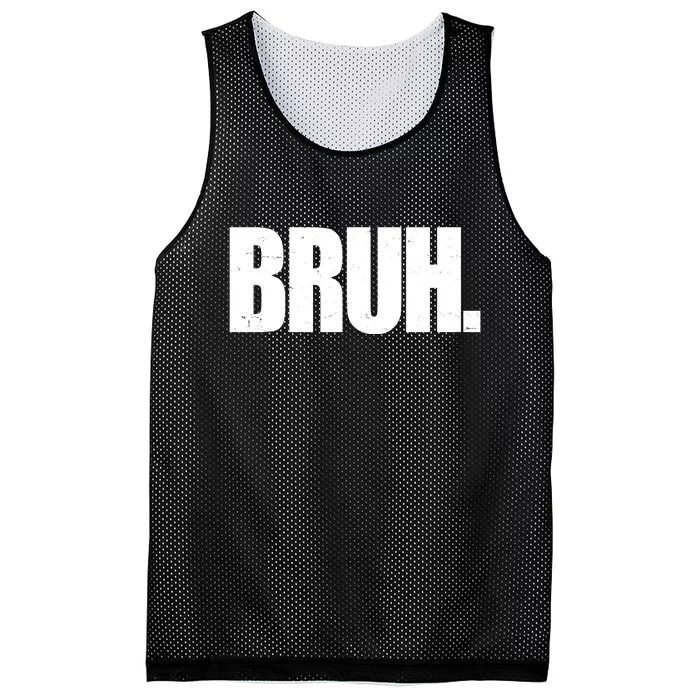 Bruh Funny Bro Saying Surfer Skaters Greeting Mesh Reversible Basketball Jersey Tank