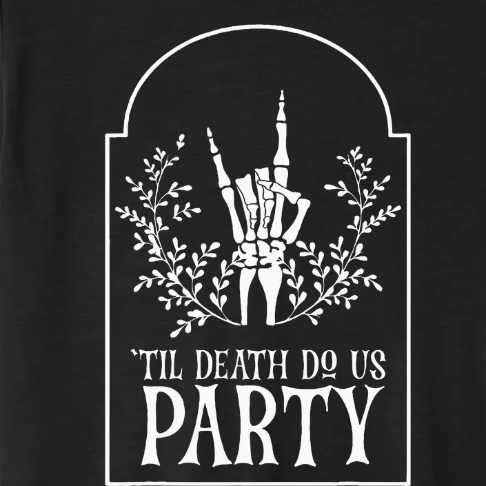 Bridesmaid Funny Bachelorette Party Til Death Do Us Party ChromaSoft Performance T-Shirt