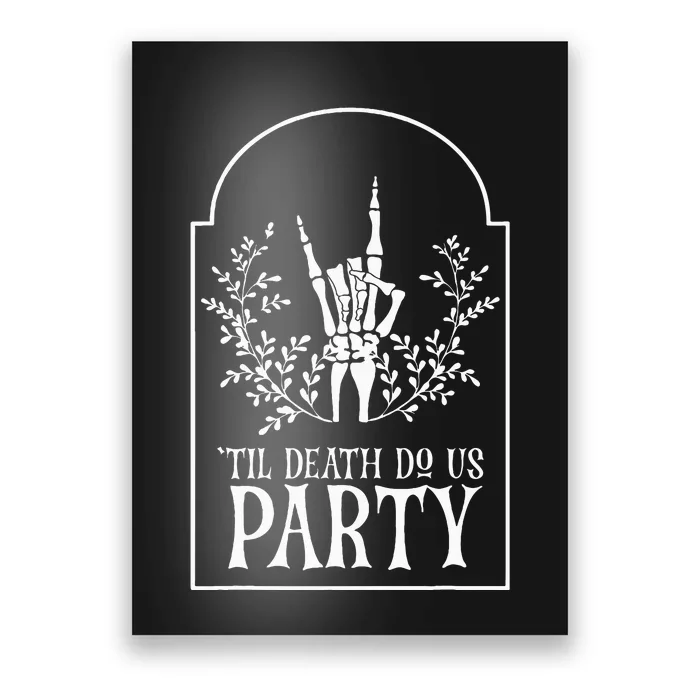 Bridesmaid Funny Bachelorette Party Til Death Do Us Party Poster