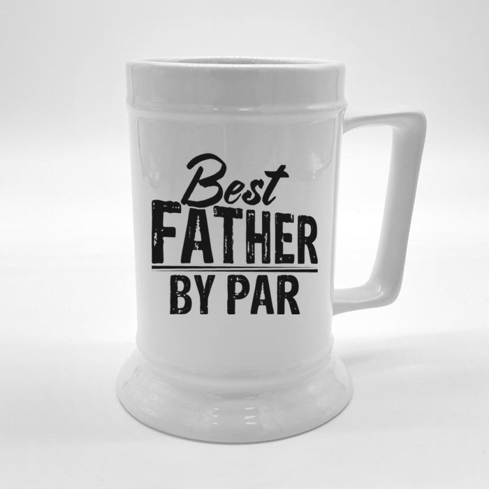 Best Father By Par T Front & Back Beer Stein