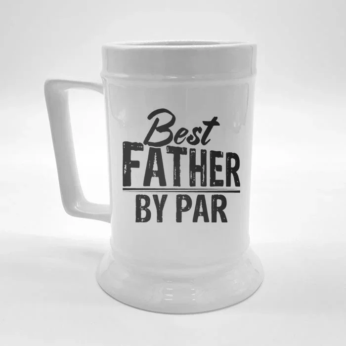 Best Father By Par T Front & Back Beer Stein