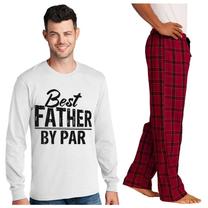 Best Father By Par T Long Sleeve Pajama Set