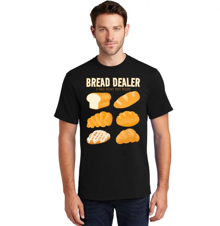 Bakery Funny Bread Baker Bread Dealer Making Dough Baking Tall T-Shirt