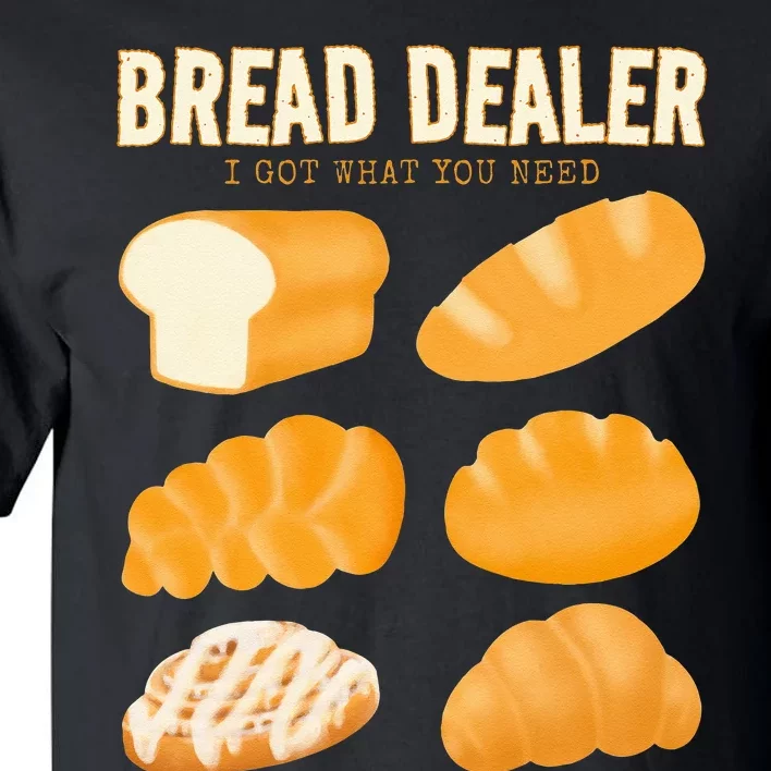 Bakery Funny Bread Baker Bread Dealer Making Dough Baking Tall T-Shirt