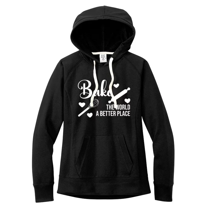 Baking For Change: Make The World A Better Place Kind Baking Cute Gift Women's Fleece Hoodie