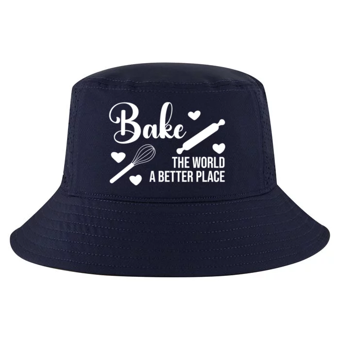 Baking For Change: Make The World A Better Place Kind Baking Cute Gift Cool Comfort Performance Bucket Hat