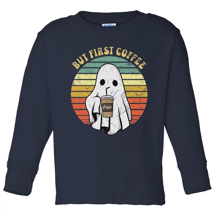 But First Coffee Retro Groovy Ghost Drinking Halloween Toddler Long Sleeve Shirt