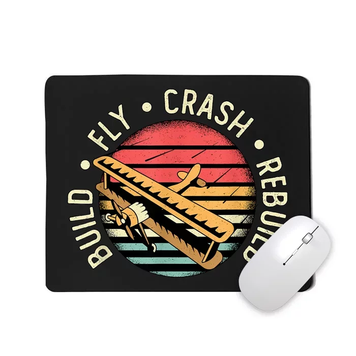 Build Fly Crash Rebuild Model Airplane Pilot Retro RC Plane Mousepad