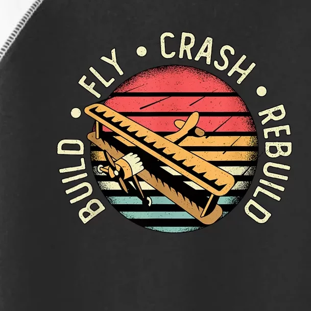 Build Fly Crash Rebuild Model Airplane Pilot Retro RC Plane Toddler Fine Jersey T-Shirt