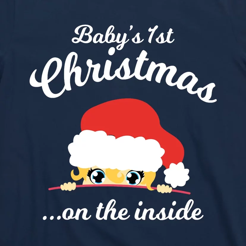 Babys First Chritsmas On The Inside T-Shirt