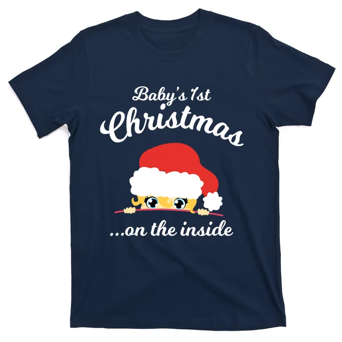 Babys First Chritsmas On The Inside T-Shirt