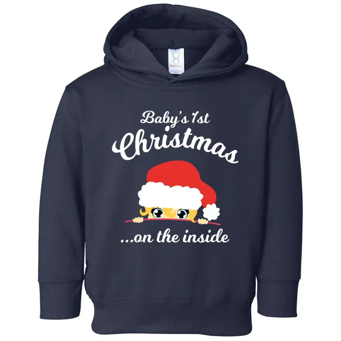 Babys First Chritsmas On The Inside Toddler Hoodie