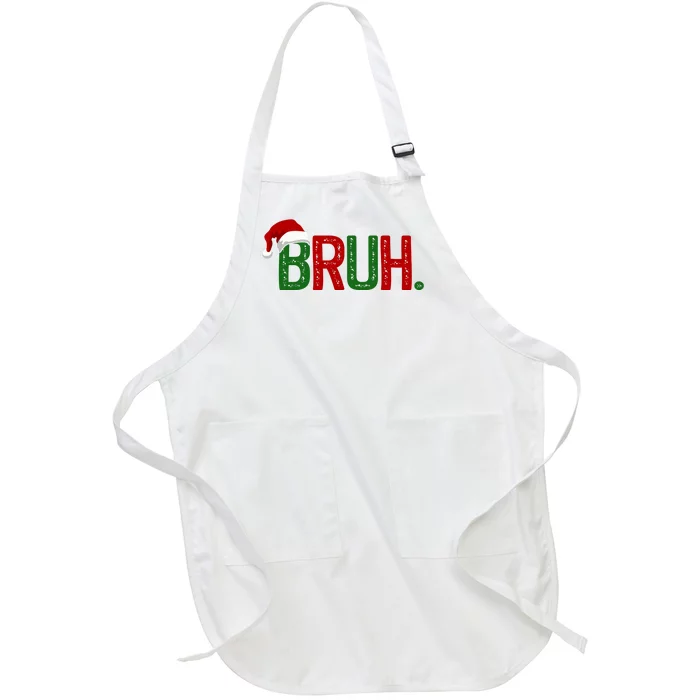 Bruh Funny Christmas Holiday Full-Length Apron With Pocket