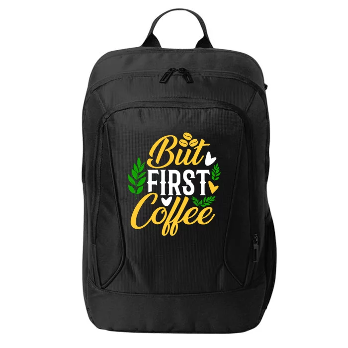 But First Coffee Graphic City Backpack