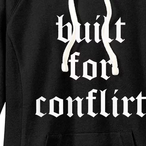 Built For Conflict Funny Gym Workout Lovers Women's Fleece Hoodie