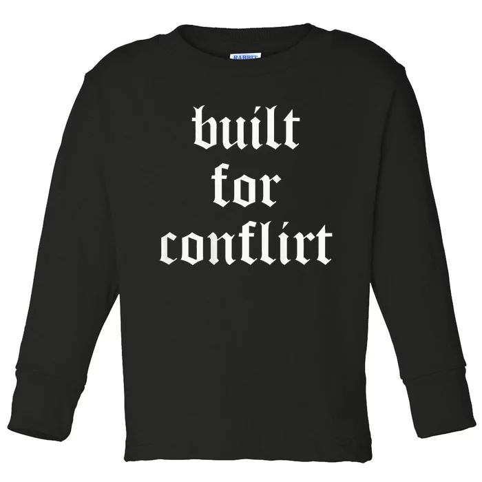 Built For Conflict Funny Gym Workout Lovers Toddler Long Sleeve Shirt