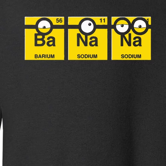 Banana Funny Chemistry Toddler Sweatshirt