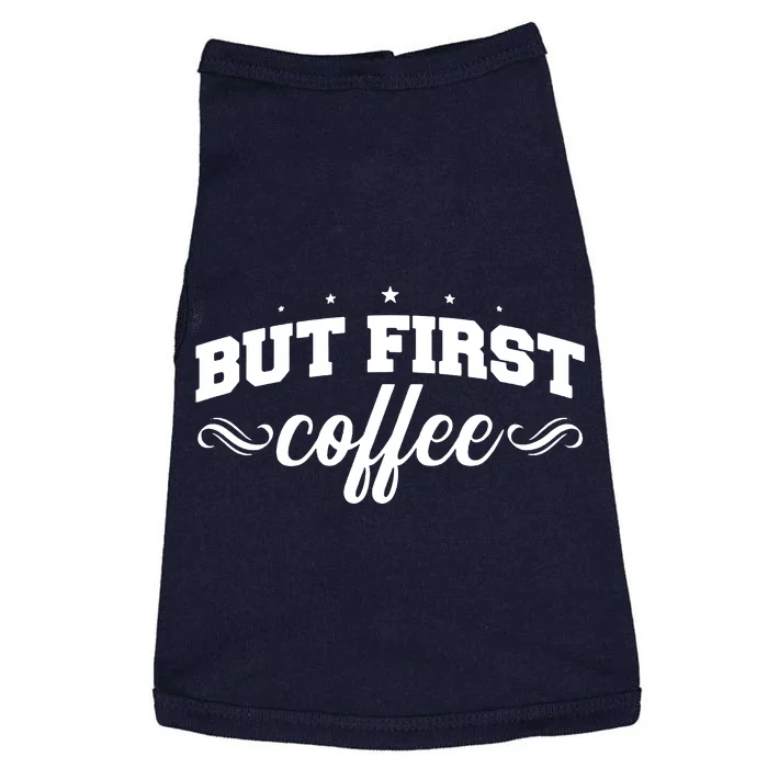 But First Coffee Doggie Tank