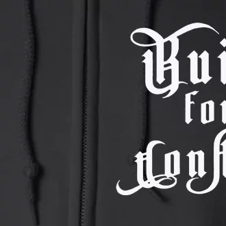 Built For Conflict Resilience Strong Quote Full Zip Hoodie