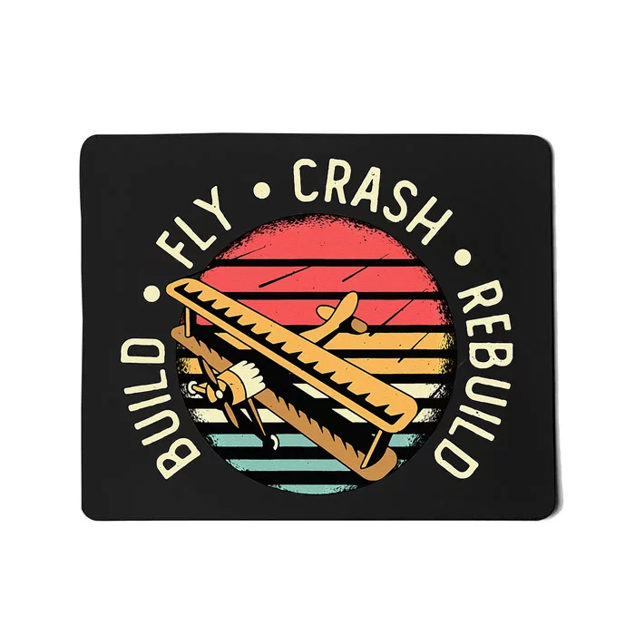 Build Fly Crash Rebuild Model Airplane Pilot Retro RC Plane Mousepad