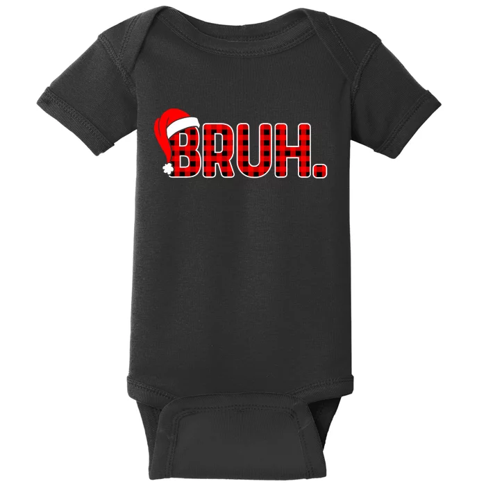 Bruh Funny Christmas Plaid Teens Boy Xmas Pajamas Baby Bodysuit