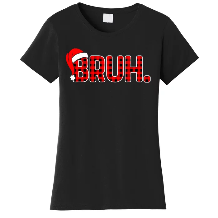 Bruh Funny Christmas Plaid Teens Boy Xmas Pajamas Women's T-Shirt