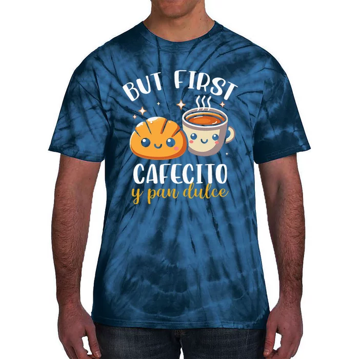 But First Cafecito Y Pan Dulce Concha Mexican Coffee Lover Tie-Dye T-Shirt