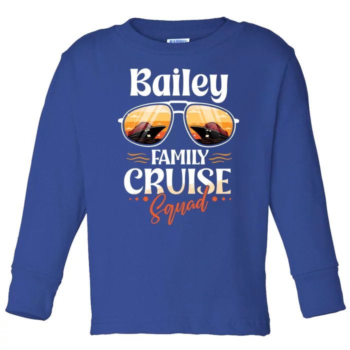 Bailey Family Cruise Squad Personalized Bailey Vacation Gift Toddler Long Sleeve Shirt