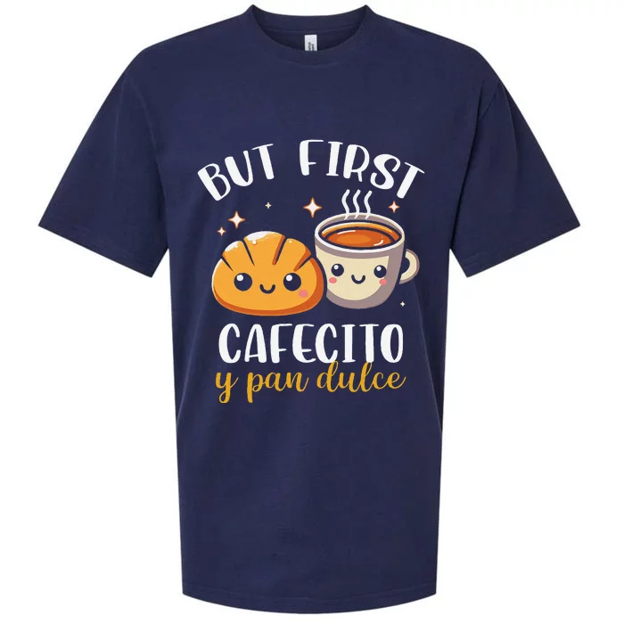 But First Cafecito Y Pan Dulce Concha Mexican Coffee Lover Sueded Cloud Jersey T-Shirt