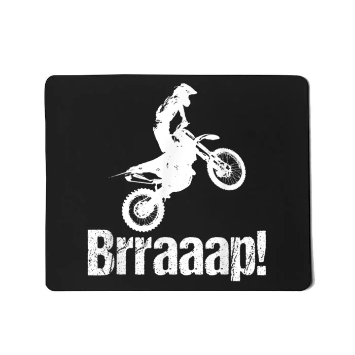 Brraaap Funny Dirt Bike Motocross, For Riders Mousepad