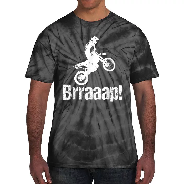 Brraaap Funny Dirt Bike Motocross, For Riders Tie-Dye T-Shirt