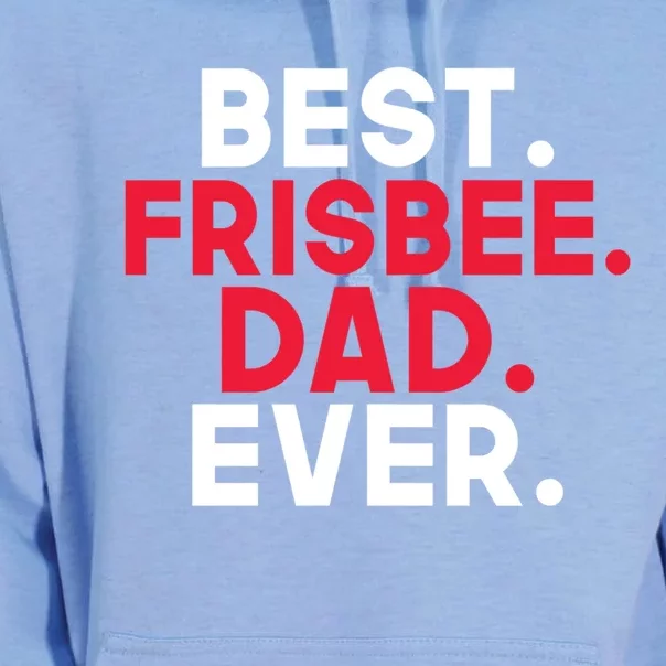 Best Frisbee Dad Ever Frisbee Dad Great Gift Unisex Surf Hoodie