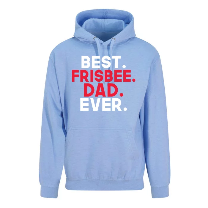 Best Frisbee Dad Ever Frisbee Dad Great Gift Unisex Surf Hoodie