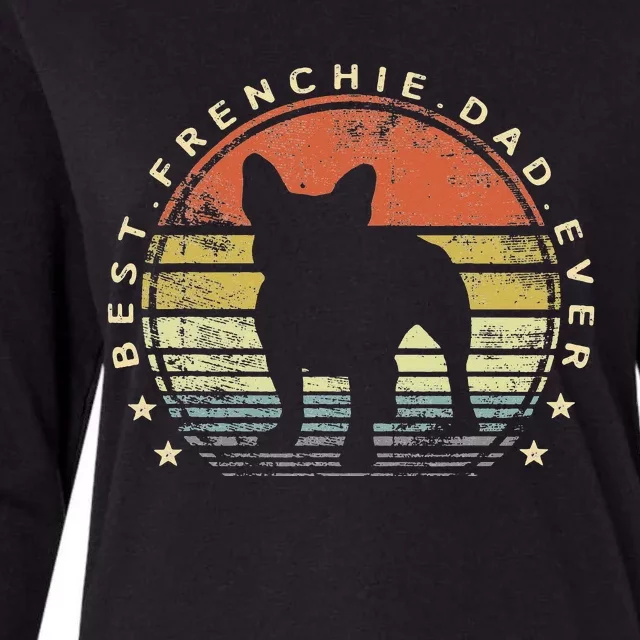 Best Frenchie Dad Ever Daddy French Bulldog Dog Lover Owner Womens Cotton Relaxed Long Sleeve T-Shirt