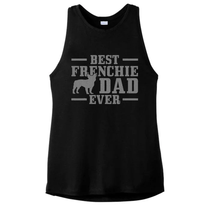 Best Frenchie Dad Ever Funny Dog Vintage French Bulldog Ladies Tri-Blend Wicking Tank