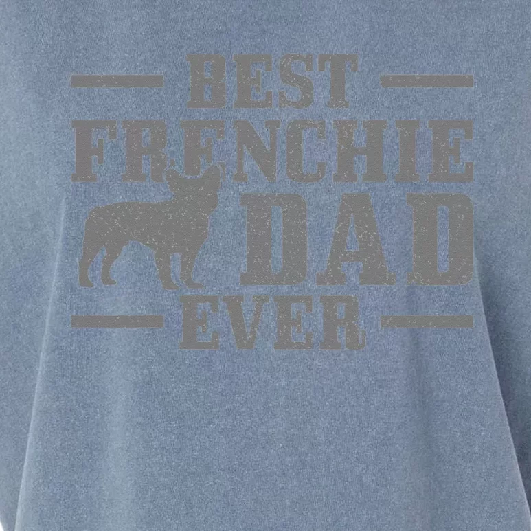 Best Frenchie Dad Ever Funny Dog Vintage French Bulldog Garment-Dyed Women's Muscle Tee