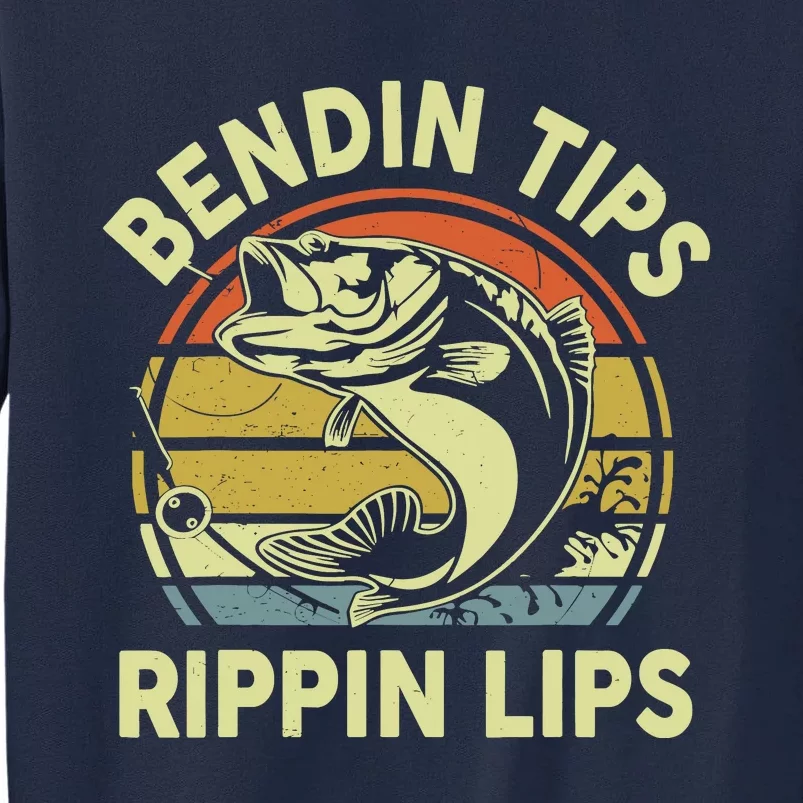 Bass Fish Dad Bendin Tips Rippin Lips Funny Papa Fishing Tall Sweatshirt