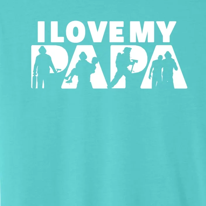 Best Firefighter Dad Ever I Love My Dad Fathers Day Meaningful Gift ChromaSoft Performance T-Shirt