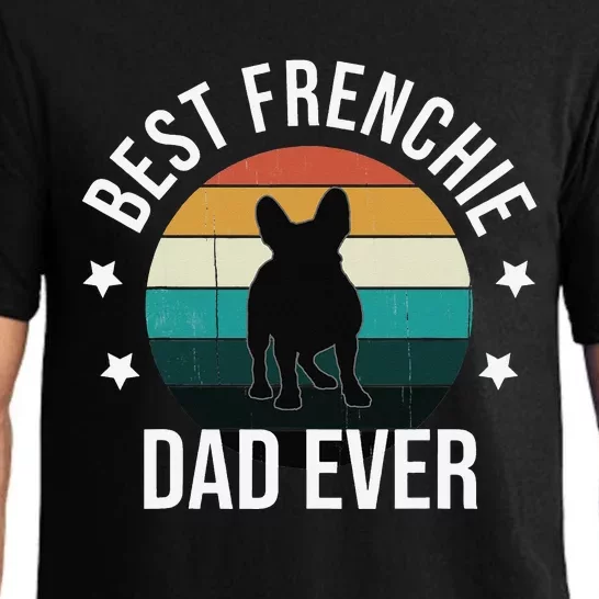 Best Frenchie Dad Ever French Bulldog Fathers Day Gift Idea Pajama Set