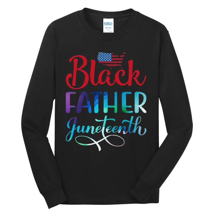 Black Father Day Gift Juneteenth Tall Long Sleeve T-Shirt