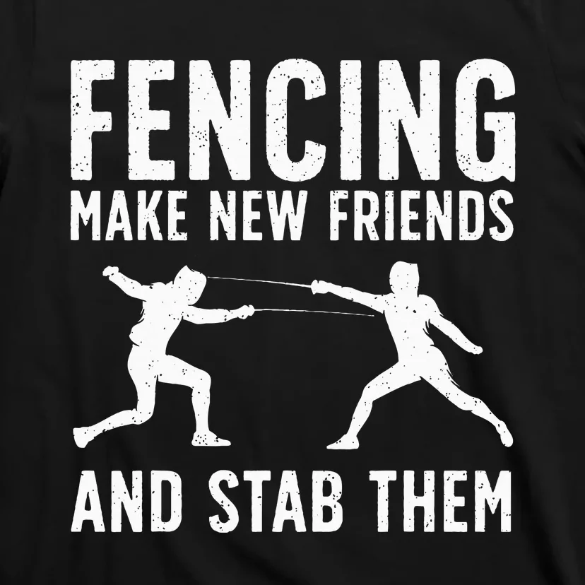 Best Fencing Design Fencing Sport Fencer T-Shirt