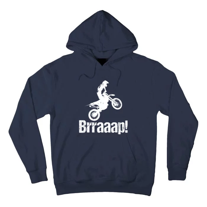 Brraaap Funny Dirt Bike Motocross For Riders Tall Hoodie