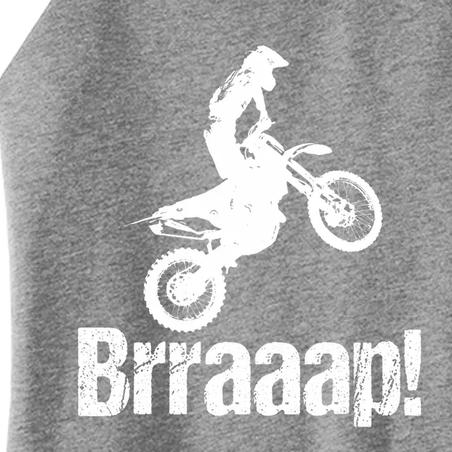 Brraaap Funny Dirt Bike Motocross For Riders Women’s Perfect Tri Rocker Tank