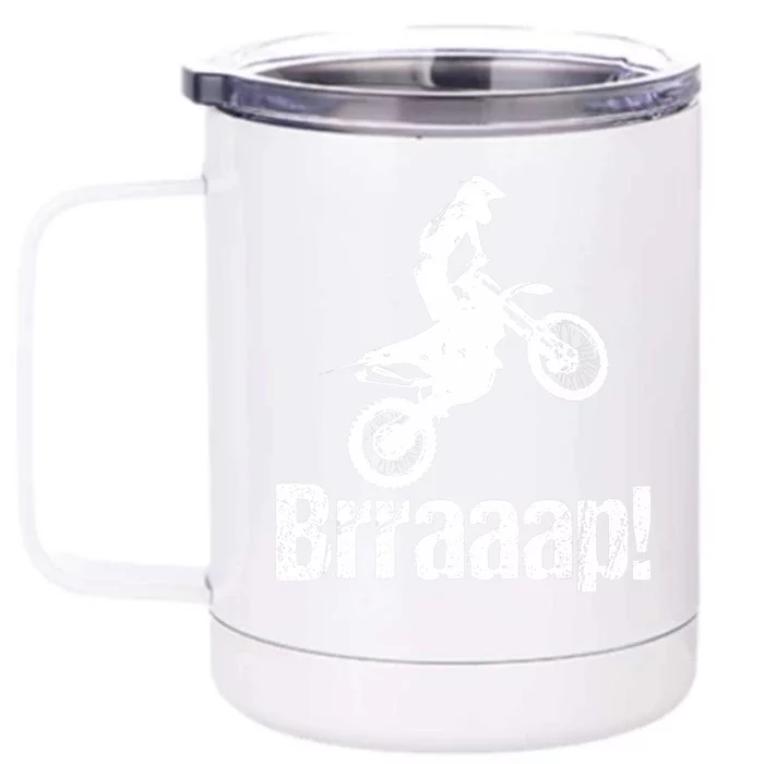 Brraaap Funny Dirt Bike Motocross For Riders Front & Back 12oz Stainless Steel Tumbler Cup