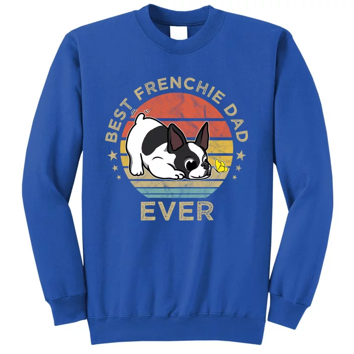 Best Frenchie Dad Ever Vintage Retro French Bulldog Father Gift Sweatshirt